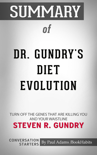 Summary of Dr. Gundry's Diet Evolution