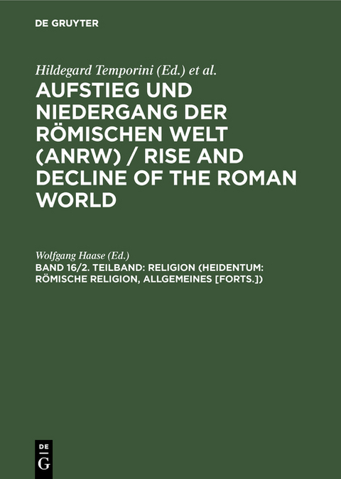 Religion (Heidentum: R&ouml;mische Religion, Allgemeines [Forts.]) - 