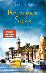 Provenzalischer Stolz - Sophie Bonnet