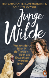 Junge Wilde - Barbara Natterson-Horowitz, Kathryn Bowers