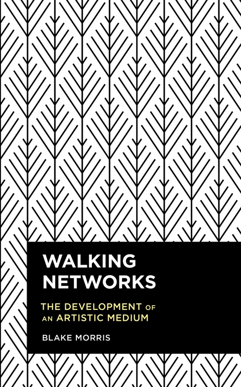 Walking Networks -  Blake Morris