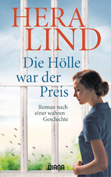 Die H&ouml;lle war der Preis - Hera Lind