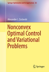 Nonconvex Optimal Control and Variational Problems - Alexander J. Zaslavski