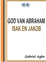 God Van Abraham, Isak En Jakob -  Gabriel Agbo