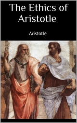 The Ethics of Aristotle - Aristotle Aristotle
