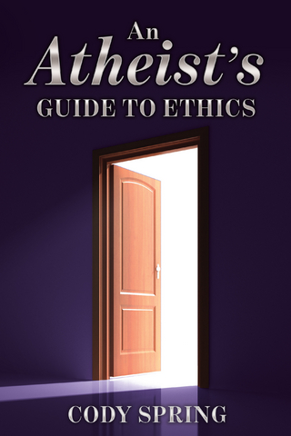 Atheist's Guide to Ethics
