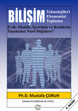 Bilişim Teknolojileri Ekonomisi Toplumu -  Ph. D Mustafa Coruh