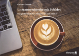 Literaturrecherche mit PubMed - Christina Czeschik