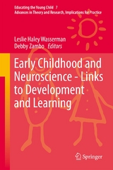 Early Childhood and Neuroscience - Links to Development and Learning - 
