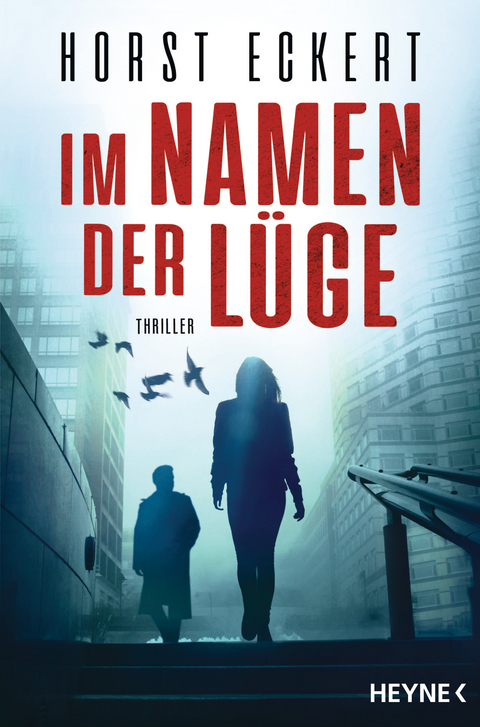 Im Namen der L&uuml;ge - Horst Eckert