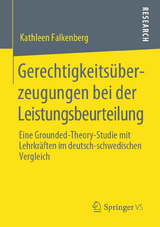 Gerechtigkeits&uuml;berzeugungen bei der Leistungsbeurteilung - Kathleen Falkenberg