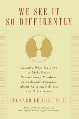 We See It So Differently - Leonard Felder