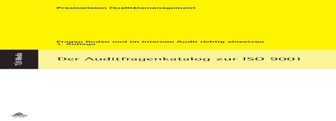 Der Auditfragenkatalog zur ISO 9001 (E-Boo,PDF) -  Wolfgang Kallmeyer