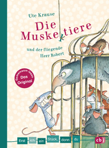 Erst ich ein St&uuml;ck, dann du - Die Muskeltiere und der fliegende Herr Robert - Ute Krause