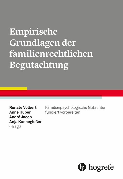 Empirische Grundlagen der familienrechtlichen Begutachtung - 
