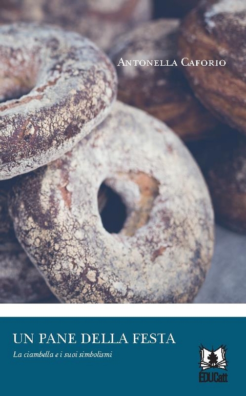 Il pane della festa - Antonella Caforio