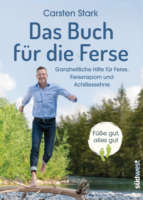 Das Buch f&uuml;r die Ferse - Carsten Stark