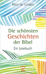 Die sch&ouml;nsten Geschichten der Bibel - Nico Linden