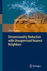 Dimensionality Reduction with Unsupervised Nearest Neighbors - Oliver Kramer