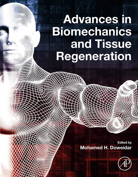 Advances in Biomechanics and Tissue Regeneration - 