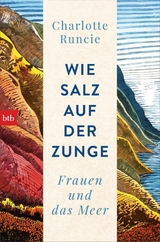 Wie Salz auf der Zunge - Charlotte Runcie