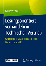 L&ouml;sungsorientiert verhandeln im Technischen Vertrieb - Guido Wenski