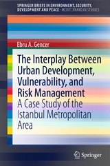 The Interplay between Urban Development, Vulnerability, and Risk Management - Ebru A. Gencer