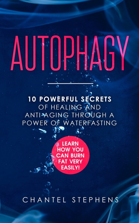 Autophagy -  Chantel Stephens