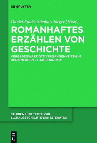 Romanhaftes Erzählen von Geschichte