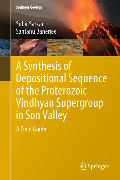 Synthesis of Depositional Sequence of the Proterozoic Vindhyan Supergroup in Son Valley -  Santanu Banerjee,  Subir Sarkar