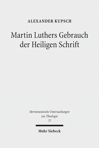 Martin Luthers Gebrauch der Heiligen Schrift