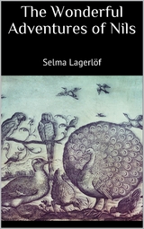 The Wonderful Adventures of Nils - Selma Lagerl&ouml;f