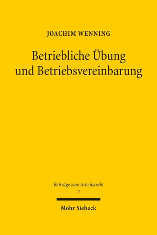 Betriebliche Übung und Betriebsvereinbarung