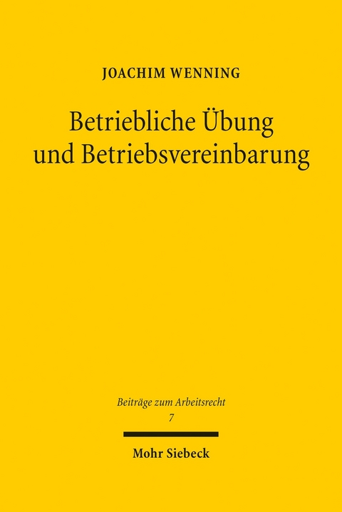 Betriebliche &Uuml;bung und Betriebsvereinbarung -  Joachim Wenning