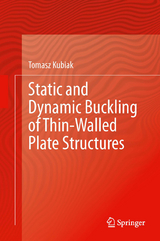 Static and Dynamic Buckling of Thin-Walled Plate Structures - Tomasz Kubiak