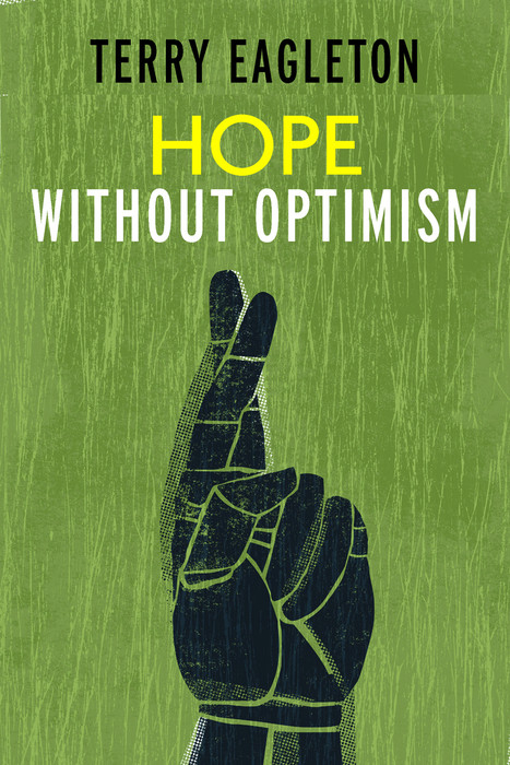 Hope Without Optimism -  Eagleton Terry Eagleton