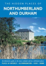 The Hidden Places of Northumberland and Durham - Long, Peter