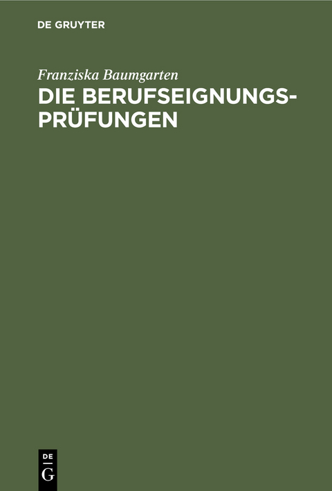 Die Berufseignungs-Pr&uuml;fungen - Franziska Baumgarten