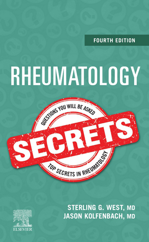 Rheumatology Secrets E-Book -  Sterling G. West