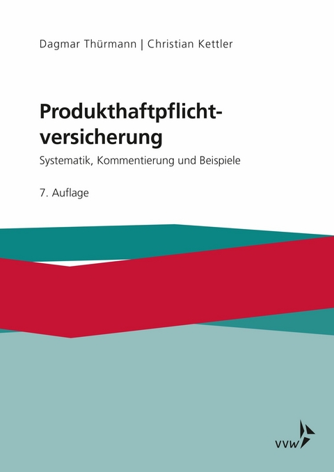 Produkthaftpflichtversicherung -  Dagmar Th&uuml;rmann,  Christian Kettler