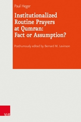 Institutionalized Routine Prayers at Qumran: Fact or Assumption? -  Paul Heger