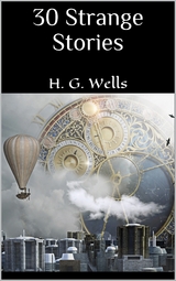 30 Strange Stories - H. G. Wells