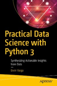 Practical Data Science with Python 3 -  Ervin Varga