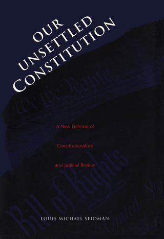 Our Unsettled Constitution