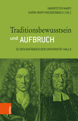 Traditionsbewusstsein und Aufbruch -  Hanspeter Marti,  Karin Marti-Weissenbach