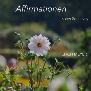 Affirmationen - Kleine Sammlung