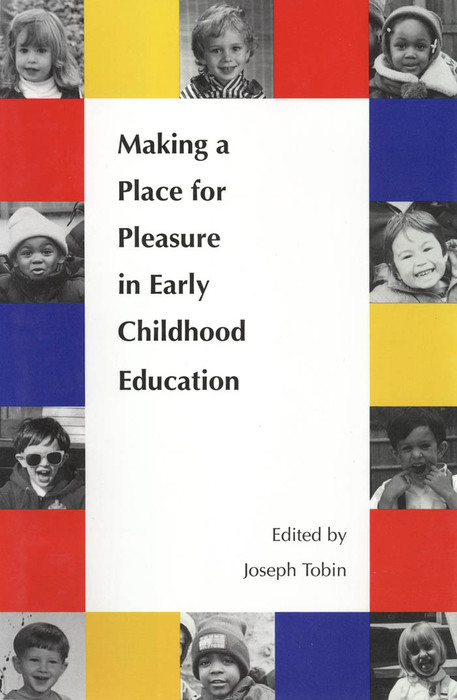 Making a Place for Pleasure in Early Childhood Education - 