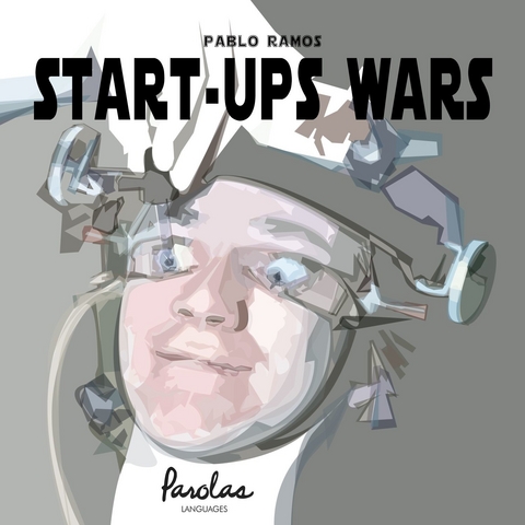 Start-Ups Wars -  Pablo Ramos,  Parolas Languages
