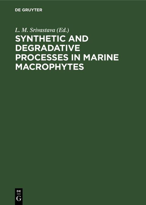 Synthetic and Degradative Processes in Marine Macrophytes - 