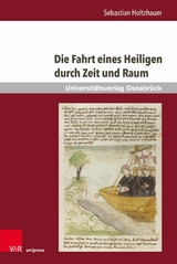 Die Fahrt eines Heiligen durch Zeit und Raum -  Sebastian Holtzhauer